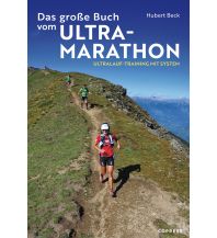 Running and Triathlon Das große Buch vom Ultramarathon Copress Verlag