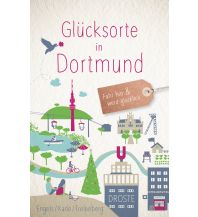 Travel Guides Germany Glücksorte in Dortmund Droste Verlag