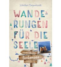 Bodensee. Wanderungen für die Seele Droste Verlag