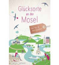 Travel Guides Glücksorte an der Mosel Droste Verlag