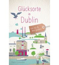 Reiseführer Irland Glücksorte in Dublin Droste Verlag