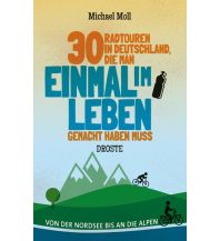 Radführer 30 Radtouren in Deutschland, die man einmal im Leben gemacht haben muss Droste Verlag