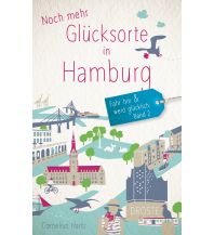 Travel Guides Germany Noch mehr Glücksorte in Hamburg Droste Verlag