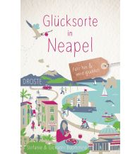 Travel Guides Italy Glücksorte in Neapel Droste Verlag