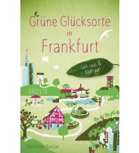 Travel Guides Grüne Glücksorte in Frankfurt Droste Verlag