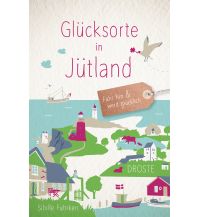 Travel Guides Glücksorte in Jütland Droste Verlag