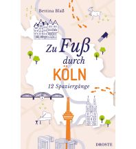 Travel Guides Germany Zu Fuß durch Köln Droste Verlag