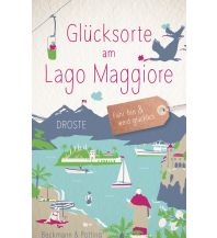 Travel Guides Italy Glücksorte am Lago Maggiore Droste Verlag