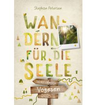 Vogesen. Wandern für die Seele Droste Verlag