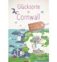 Travel Guides United Kingdom Glücksorte in Cornwall Droste Verlag