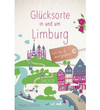 Travel Guides Glücksorte in und um Limburg Droste Verlag
