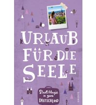 Reiseführer Deutschland StadtMagie in ganz Deutschland Droste Verlag