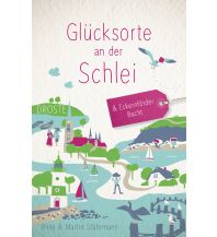 Travel Guides Glücksorte an der Schlei & Eckernförder Bucht Droste Verlag