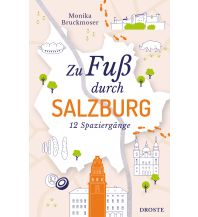Reiseführer Zu Fuß durch Salzburg Droste Verlag