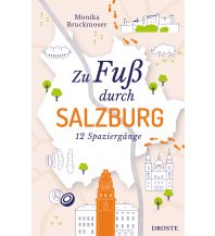 Travel Guides Zu Fuß durch Salzburg Droste Verlag