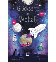 Astronomie Glücksorte im Weltall Droste Verlag