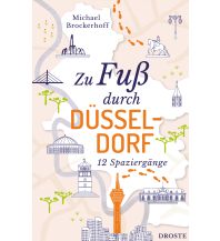 Travel Guides Germany Zu Fuß durch Düsseldorf Droste Verlag