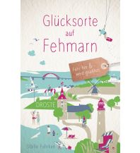 Reiseführer Glücksorte auf Fehmarn Droste Verlag