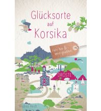 Travel Guides Glücksorte auf Korsika Droste Verlag