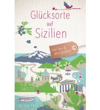 Travel Guides Glücksorte auf Sizilien Droste Verlag