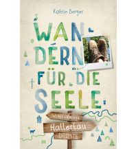 Wanderführer Hallertau. Wandern für die Seele Droste Verlag
