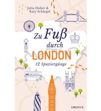 Travel Guides United Kingdom Zu Fuß durch London Droste Verlag