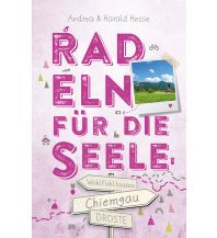 Radführer Chiemgau. Radeln für die Seele Droste Verlag