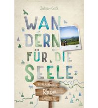 Hiking Guides Rhön. Wandern für die Seele Droste Verlag