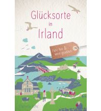 Travel Guides Glücksorte in Irland Droste Verlag