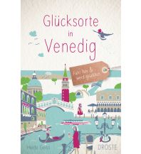 Travel Guides Italy Glücksorte in Venedig Droste Verlag