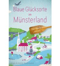 Reiseführer Blaue Glücksorte im Münsterland Droste Verlag