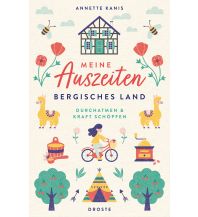 Reiseführer Meine Auszeiten - Bergisches Land Droste Verlag