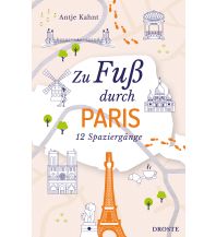 Travel Guides France Zu Fuß durch Paris Droste Verlag