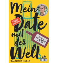 Travel Literature Mein Date mit der Welt DuMont Reiseverlag