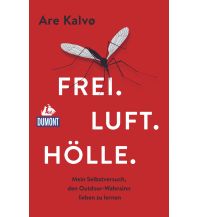 Bergerzählungen Frei. Luft. Hölle. DuMont Reiseverlag