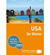 Travel Guides Stefan Loose Reiseführer USA, Der Westen Stefan Loose Travel Handbücher