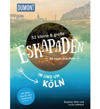 Travel Guides 52 kleine & große Eskapaden in und um Köln DuMont Reiseverlag
