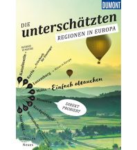 Die Unterschätzten Regionen in Europa DuMont Reiseverlag