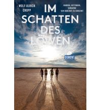 Travel Guides Im Schatten des Löwen (DuMont Reiseabenteuer) DuMont Reiseverlag