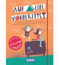 Reiselektüre Auf alles vorbereitet - Unterwegs mit Kindern DuMont Reiseverlag