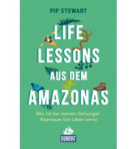 Reiseerzählungen Life Lessons aus dem Amazonas DuMont Reiseverlag