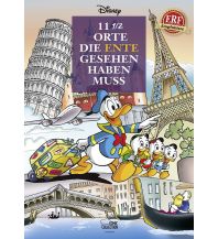 Travel Literature 11 1/2 Orte, die Ente gesehen haben muss Ehapa Verlag