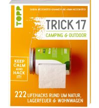 Camping Guides Trick 17 - Camping & Outdoor Frech-Verlag GmbH + Co. Druck KG
