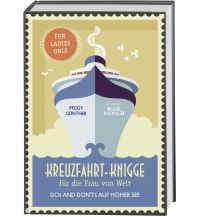 Reiseführer Kreuzfahrt-Knigge für die Frau von Welt Busse + Seewald GmbH. Verlag