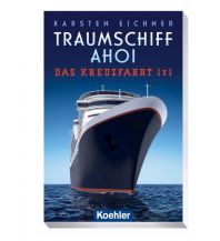 Travel Guides Traumschiff ahoi Koehlers Verlagsgesellschaft