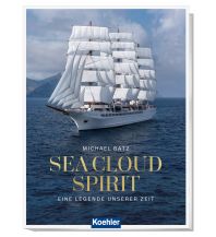 Nautische Bildbände Sea Cloud Spirit Koehlers Verlagsgesellschaft