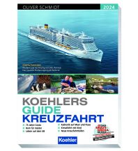 Reiseführer Koehlers Guide Kreuzfahrt 2024 Koehlers Verlagsgesellschaft
