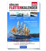 Nautik Köhlers FlottenKalender 2025 Koehlers Verlagsgesellschaft