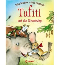 Tafiti und das Riesenbaby (Band 3) Loewe Verlag GmbH