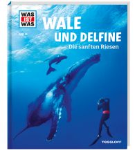 Diving / Snorkeling Was ist was Bd. 085: Wale und Delfine. Die sanften Riesen Tessloff Verlag